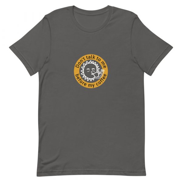 Shirt With Saying - unisex staple t shirt asphalt front 6285e5b8a8d22
