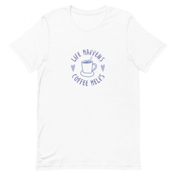 Shirt With Saying - unisex staple t shirt white front 62888d8e83dbc