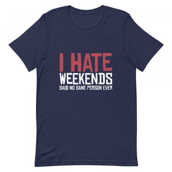 Shirt With Saying - unisex staple t shirt navy front 630469363f0b0
